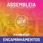 Assembleia do dia 24 de abril de 2024: resoluções e encaminhamento aprovados