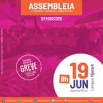 Assembleia de Greve: dia 19 de junho, às 9h