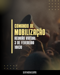 Comando de Mobilização no CPII: Sindscope convoca reunião para 3 de fevereiro, terça
