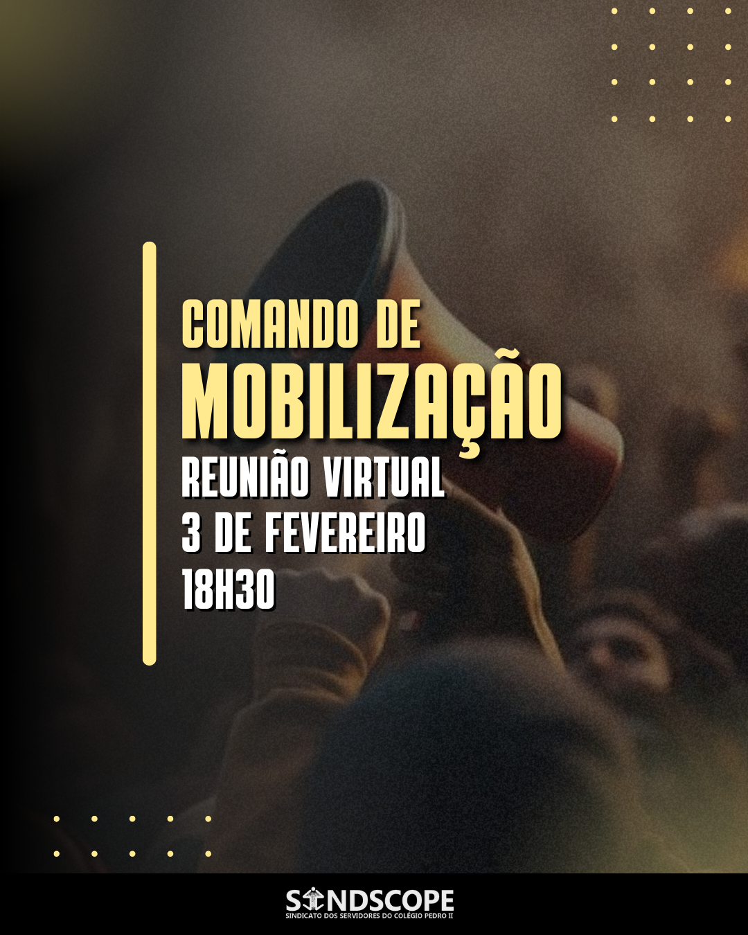 Comando de Mobilização no CPII: Sindscope convoca reunião para 3 de fevereiro, terça