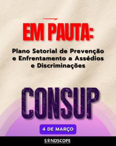 ‘Vale o que foi aprovado’: assembleia reafirma defesa do Consup ao debater combate a assédios e violências no CPII