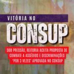 Sob pressão, Reitoria aceita proposta de combate a assédios e discriminações ‘por 3 vezes’ aprovado no Consup