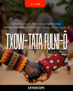 Encontro com a cultura Fulni-ô no campus do Colégio Pedro II em Niterói no dia 28 de abril