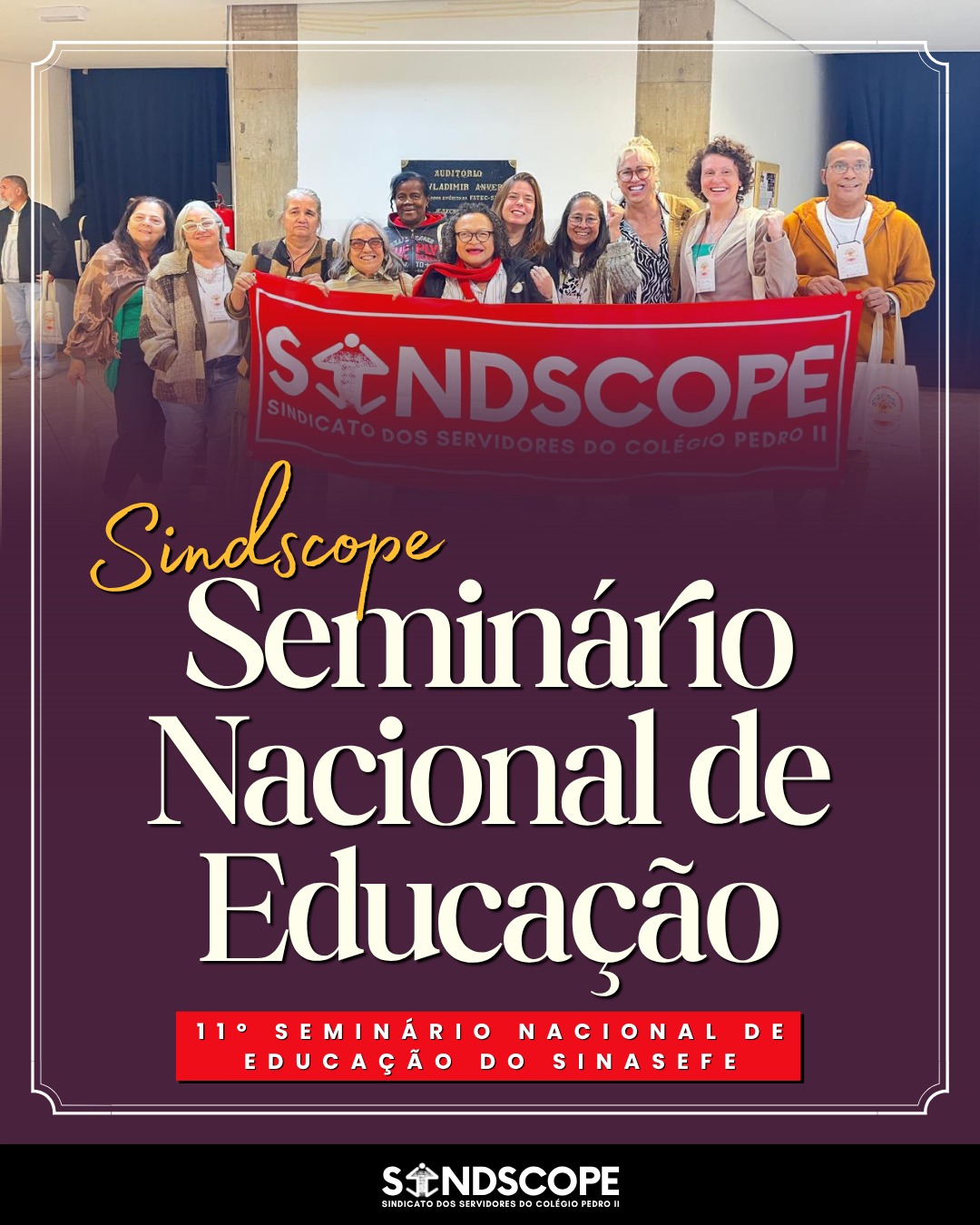 Delegação do Sindscope participa do Seminário Nacional de Educação da categoria, realizado pelo Sinasefe em SP